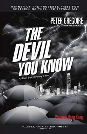 The Devil You Know by Peter Gregoire 9789888228317