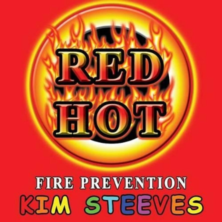 Red Hot by Kim Steeves 9781511700719