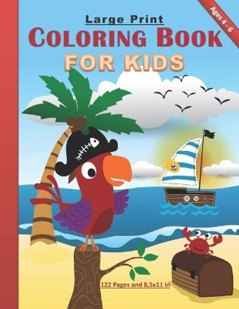 Large Print Coloring Book for Kids: Amazing coloring book for kids both girls and boys between 4-6 years old: 122 pages and 8,5x11 in. Great gift for kids by Abg Publishing 9798692253811