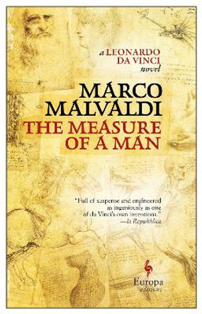 The Measure of a Man: A Novel about Leonardo da Vinci by Marco Malvaldi