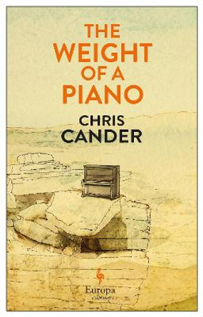 The Weight of a Piano by Chris Cander