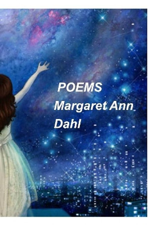 Poems by Margaret Ann Dahl 9781388652241