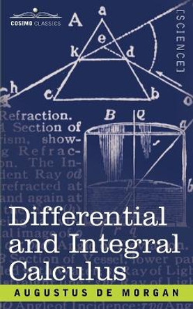 Differential and Integral Calculus by Augustus de Morgan 9781602063792