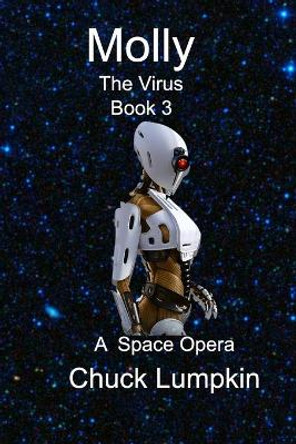 Molly - The Virus by Chuck Lumpkin 9798725486452