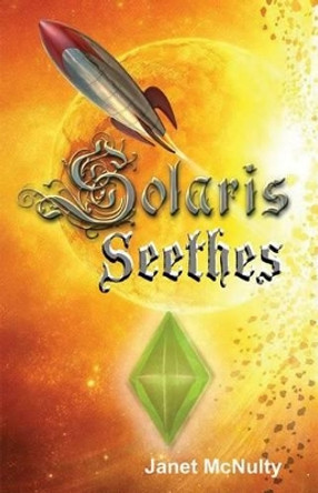 Solaris Seethes by Janet McNulty 9781941488003