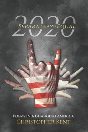 2020 Separate AND Equal: Poems in a Changing America by Ravastra Design Studio 9781735460000