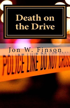 Death on the Drive by Jon W Finson 9781546771548