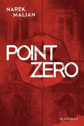 Point Zero by Narek Malian 9781912894635