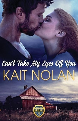 Can't Take My Eyes Off You by Kait Nolan 9781648350146