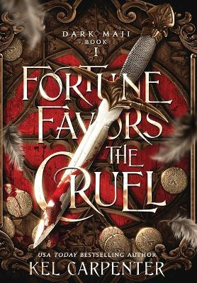 Fortune Favors the Cruel by Kel Carpenter 9781951738198