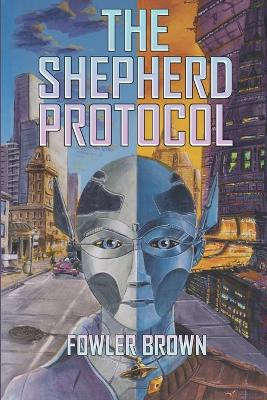 The Shepherd Protocol by Fowler Brown 9781734083231