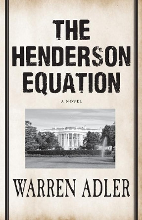 The Henderson Equation by Warren Adler 9781532982743