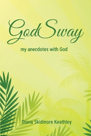 GodSway by Diana Keathley 9781957354309