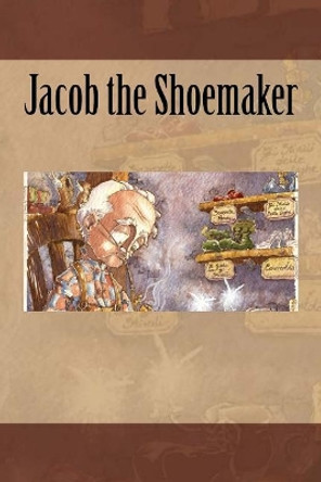 Jacob the Shoemaker by Anonymous 9781974005499