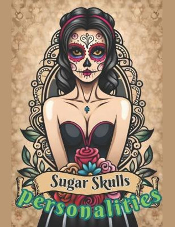 sugar skulls personalities by Harold Nieto 9798860603677