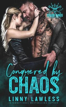 Conquered by Chaos by Linny Lawless 9798698850014