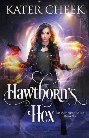 Hawthorn's Hex by Kater Cheek 9798674867289