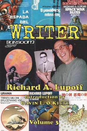 Writer Volume 3 by Richard a Lupoff 9781605438788