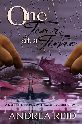 One Tear at a Time by Andrea Reid 9781642548471