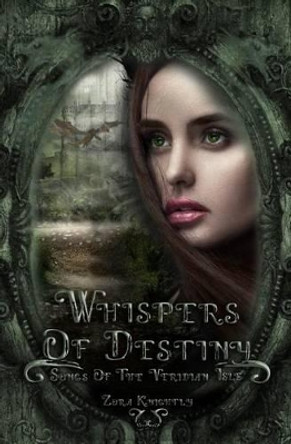 Whispers of Destiny by Zora Knightly 9781540679963