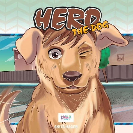 Hero The Dog by Anita Hager 9781541187436