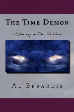 The Time Demon by Al Berardis 9781519398048