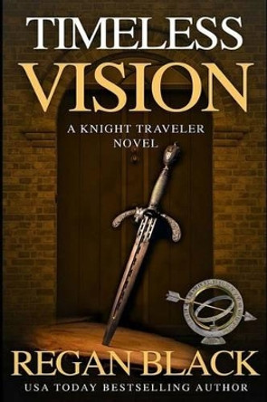 Timeless Vision by Regan Black 9781519613707