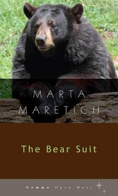 The Bear Suit by Marta Maretich 9781936846559