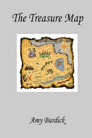 The Treasure Map by MS Amy Burdick 9781983686931