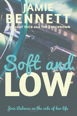 Soft and Low by Jamie Bennett 9781790772568