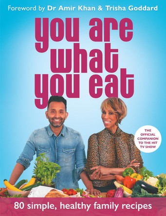 You Are What You Eat by Dr Amir Khan