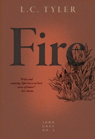 Fire by L C Tyler 9781631942914