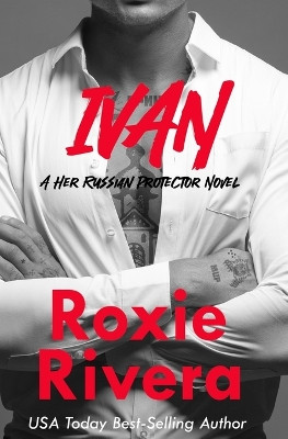 Ivan by Roxie Rivera 9781630420802