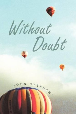Without Doubt by John Stephens 9781479714162