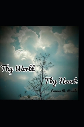 Thy World Thy Heart by Alexis Anthony 9798688398267