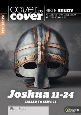 Joshua 11-24: Called to Service by Phin Hall