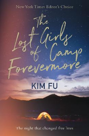 The Lost Girls of Camp Forevermore: Compelling campsite crime thriller by Kim Fu