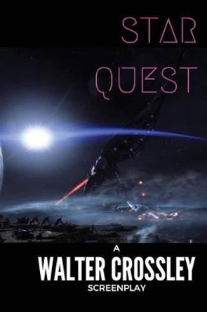 Star Quest by Walter Crossley 9781541168152
