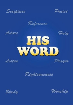 His Word (Church Notes) by Notes and Journals 9781508557470