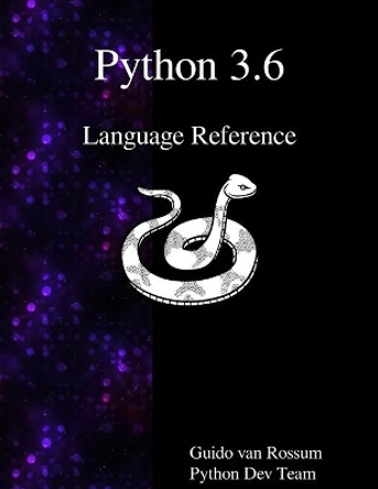 Python 3.6 Language Reference by Guido Van Rossum 9789888406883