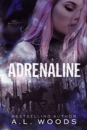 Adrenaline by A L Woods 9781778258503