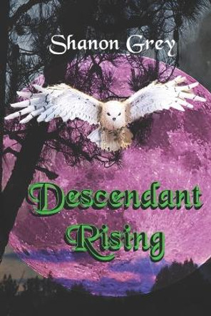 Descendant Rising by Shanon Grey 9781957919003