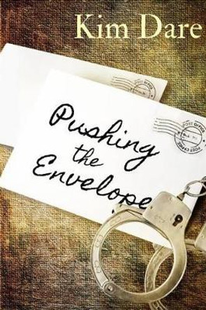 Pushing the Envelope by Kim Dare 9781910081204