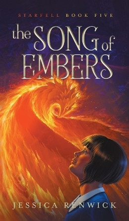 The Song of Embers by Jessica Renwick 9781989854266