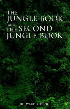 The Jungle Book and the Second Jungle Book by Rudyard Kipling 9781535201568