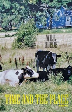 Time and The Place by Will Goede 9781772442816
