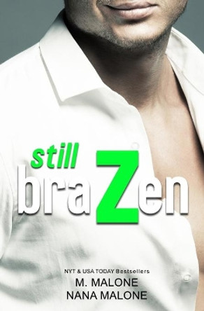 Still Brazen by M Malone 9781946961273