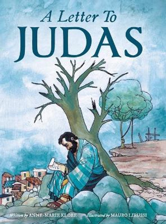 A Letter to Judas by Anne-Marie Klobe 9781737880837