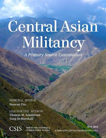 Central Asian Militancy: A Primary Source Examination by Duncan Fitz 9781442228139