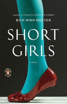 Short Girls: A Novel by Bich Minh Nguyen 9780143117506
